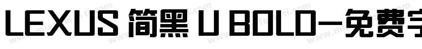 LEXUS 简黑 U BOLD字体转换
